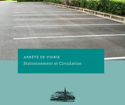 Stationnement et circulation travaux réhabilitation du château