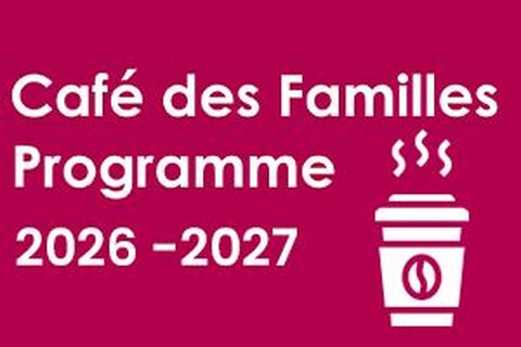 Café des familles : un espace d'échange et de soutien pour les aidants
