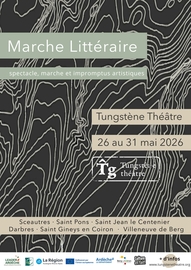 LA MARCHE LITTÉRAIRE DU TUNGSTENE THÉÂTRE