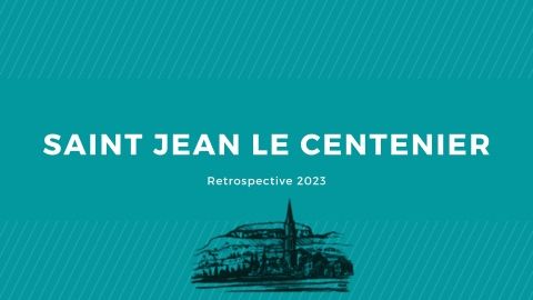 Rétrospective 2023 saint jean le centenier